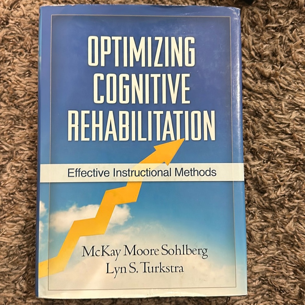 Optimizing Cognitive Rehabilitation, Effective Instructional Methods